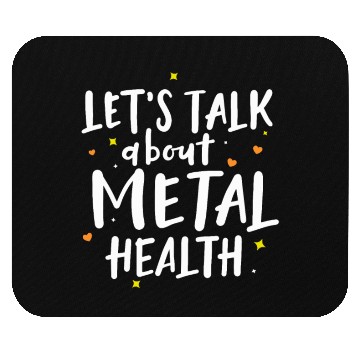 Discover Let's Talk About Mental Health Mouse Pads