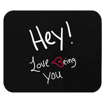 Discover Love being you white writing Mouse Pads