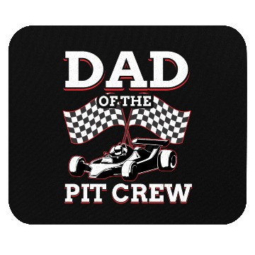 Discover Dad Of The Pit Crew Race Car Racing Mouse Pads