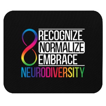 Discover Recognize Normalize Embrace Neurodiversity Autism Mouse Pads