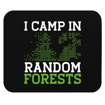 Discover I Camp In Random Forests Robotics Robot Mouse Pads