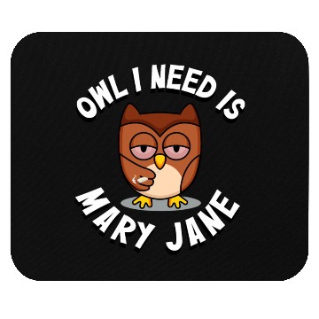 Discover Stoner Owl Stoned Owl Mary Jane night bird Mouse Pads
