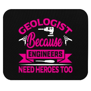 Discover Geologist Geologist Technician Heroes Earth Mouse Pads