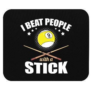 Discover 9 Ball Pool Player I Beat People with a Stick Mouse Pads