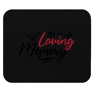 Discover In Loving Memory - Memorial Day Mouse Pads