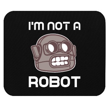Discover Im not a Robot Roboter Mouse Pads