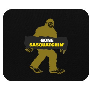 Discover Bigfoot gone squatching Mouse Pads