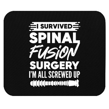 Discover Back Surgery I Survived Spinal Fusion Surgery Mouse Pads