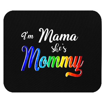 Discover Im Mama Shes Mommy Lesbian Mom Mouse Pads