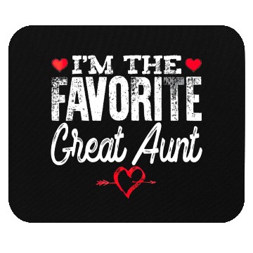 Discover Im The Favorite Great Aunt Mouse Pads