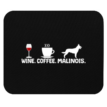 Discover Belgian Malinois Wine Coffee Gift for Mom Mouse Pads