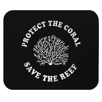 Discover Protect The Coral Save The Reef Save The Ocean Act Mouse Pads