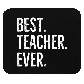 Discover Best Teacher Ever Mouse Pads