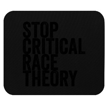 Discover Stop Critical Race Theory Mouse Pads