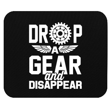 Discover Drop A Gear And Disappear Automotive Racing Mouse Pads