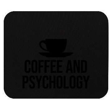 Discover Coffee and Psychology Mouse Pads