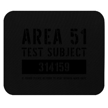 Discover Area 51 Test Subject 314159 Escapee Uniform Mouse Pads