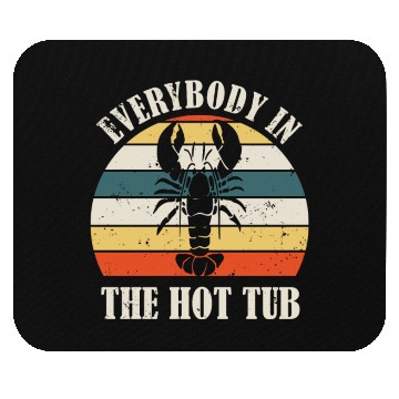 Discover Retro Everybody In The Hot Tub Funny Lobster Lover Mouse Pads
