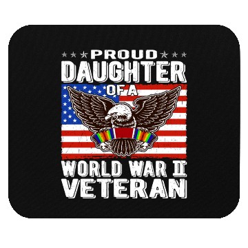 Discover Proud Daughter Of A World War 2 Veteran Patriotic Mouse Pads