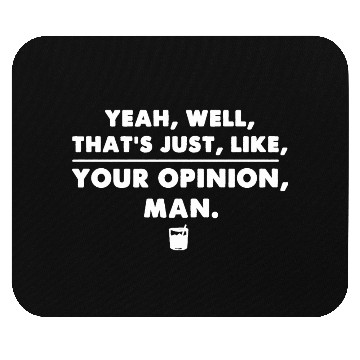 Discover The Big Lebowski Funny Cool Movie Quote Mouse Pads