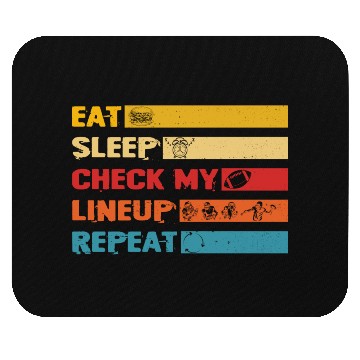 Discover Fantasy Football Eat Sleep Check My Lineup Mouse Pads