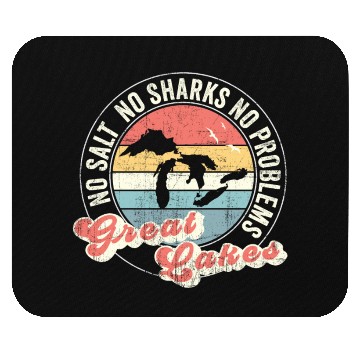 Discover No Salt No Sharks No Problems Great Lakes Mouse Pads