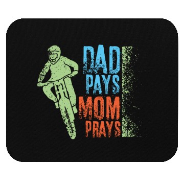 Discover Dad Pays Mom Prays Mountain Bike Mouse Pads
