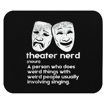 Discover Theater Theater Nerd Definition Mouse Pads