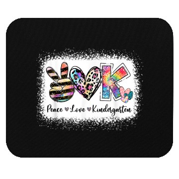 Discover Teacher Peace Love Kindergarten Team Bleached Mouse Pads