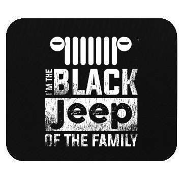 Discover I'm The Black Jeep of The Family Mouse Pads