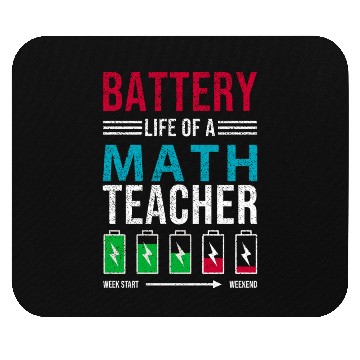 Discover Battery Life Of A Math Teacher, funny teacher Mouse Pads