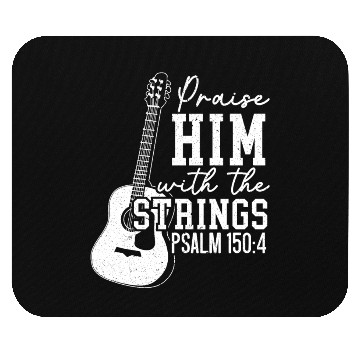 Discover Praise Him With The Strings Guitars Musician Mouse Pads