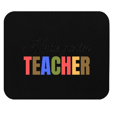 Discover Kindergarten Teacher Mouse Pads