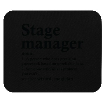 Discover Stage Manager Definition Funny Theater Tech Mouse Pads