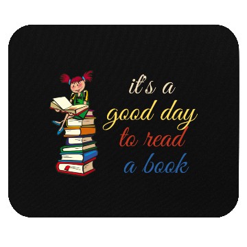 Discover it's a good day to read a book Mouse Pads