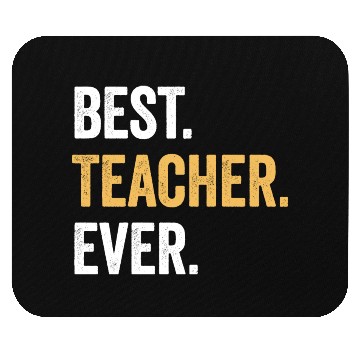 Discover Best Teacher Ever Gift for Teacher Family Party Mouse Pads