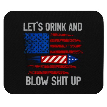 Discover let's drink and blow shit up Mouse Pads