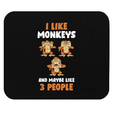 Discover I Like Monkeys And 3 People Funny Monkey Gift Mouse Pads