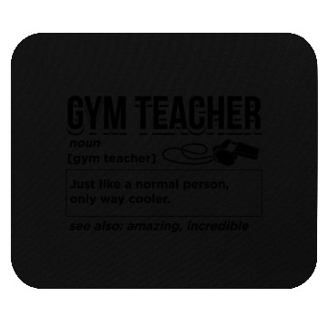 Discover Gym Teacher Definition Mouse Pads