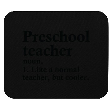 Discover Preschool Teacher Definition Mouse Pads