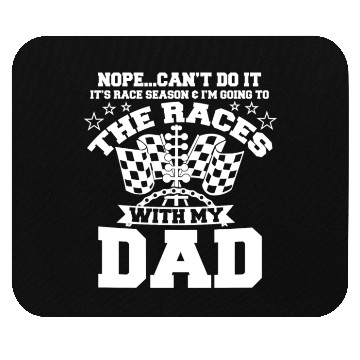 Discover Racing With My Dad Race Season Mouse Pads