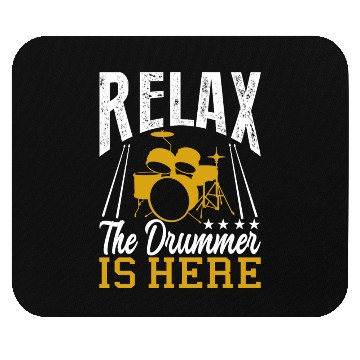 Discover Relax the drummer is here drummers Mouse Pads