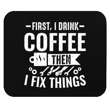 Discover Mechanical Drink Coffee Fix Things Car Mechanic Mouse Pads