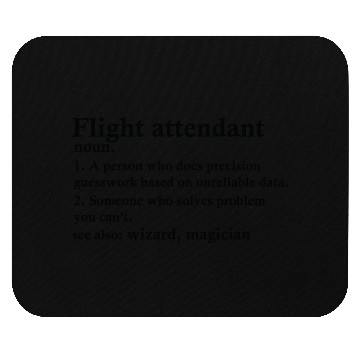 Discover Flight Attendant Definition Funny Air Hostess Mouse Pads
