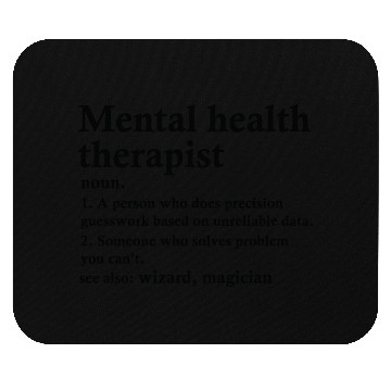 Discover Mental Health Therapist Definition Funny Mouse Pads