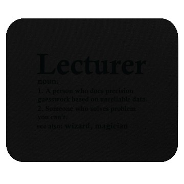 Discover Lecturer Definition Funny Docent Profession Mouse Pads