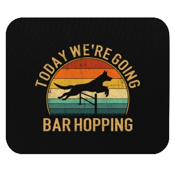 Discover Today we're going copia bar hopping, training dog Mouse Pads