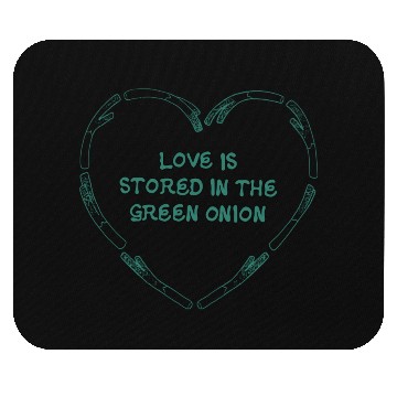Discover love is store in the green onion Mouse Pads