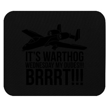 Discover IT S WARTHOG WEDNESDAY DUDES BRRRT Mouse Pads