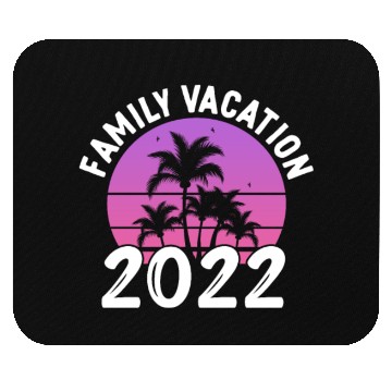 Discover Family Vacation 2022 Mouse Pads